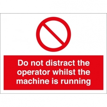 Size: 600mm x 450mm Machinery Operation Signs