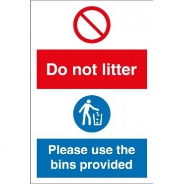 Do Not Litter Please Use The Bins Provided Signs