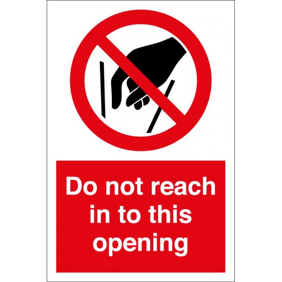 Do Not Reach In To This Opening Signs