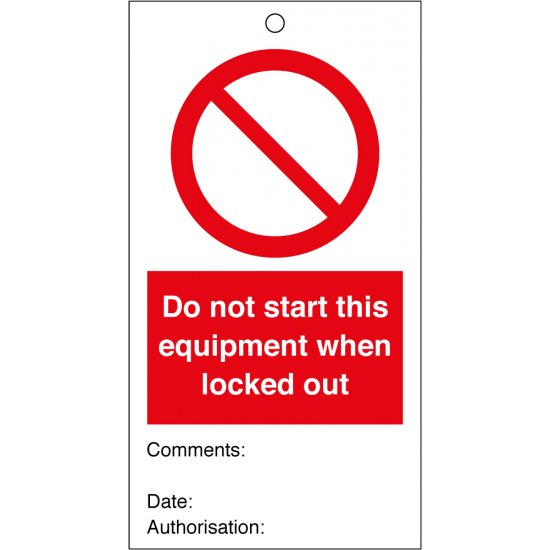 Do Not Start This Equipment When Locked Out Safety Tags 80mm x 150mm Pack of 10