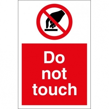 Do Not Touch Signs
