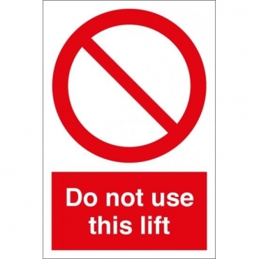 Size: 150mm x 200mm Do Not Use Lift Signs