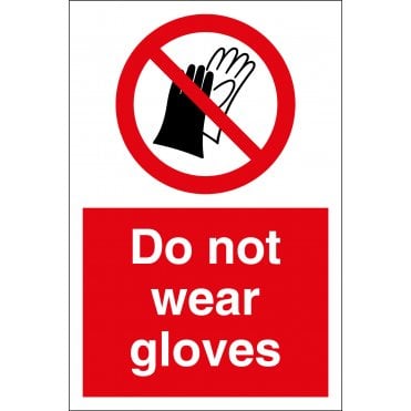 Do Not Wear Gloves Sign