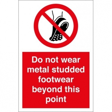 Do Not Wear Metal Studded Footwear Beyond This Point Signs