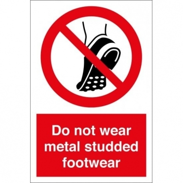 Do Not Wear Metal Studded Footwear Safety Signs