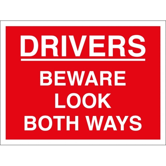 Drivers Look Both Ways Signs