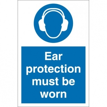 Ear Protection Must Be Worn Signs