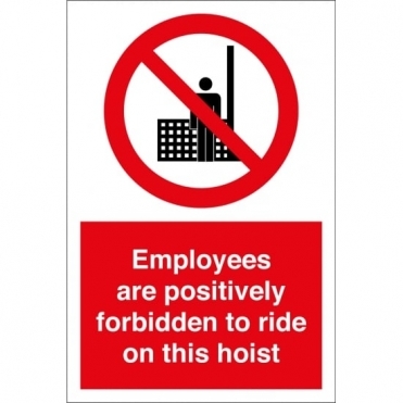 Size: 600mm x 800mm Key Signs Do Not Ride On Hoist Safety Signs