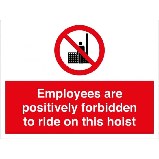 Employees Are Forbidden To Ride On Hoist Signs