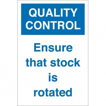 Ensure That Stock Is Rotated Signs