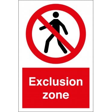 Exclusion Zone Sign