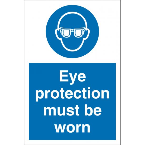 Eye Protection Must Be Worn Signs
