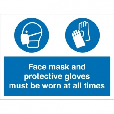 Face Mask And Gloves Must Be Worn Signs
