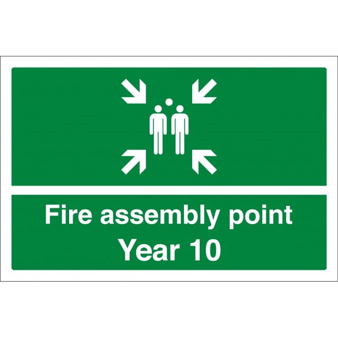 Fire Assembly Point Year 10 Sign