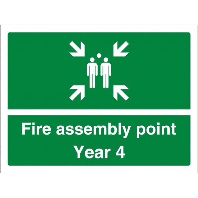 Fire Assembly Point Year 4 Sign