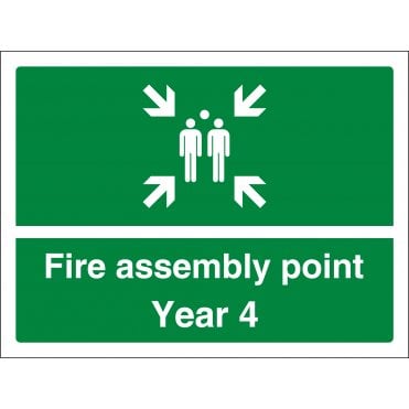 Fire Assembly Point Year 4 Sign