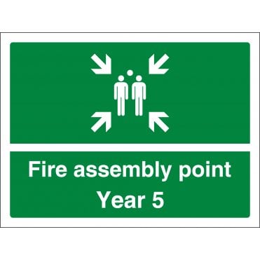 Fire Assembly Point Year 5 Sign