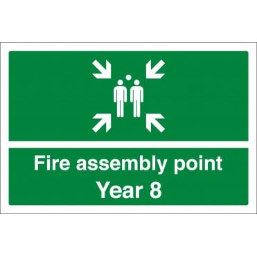Fire Assembly Point Year 8 Sign