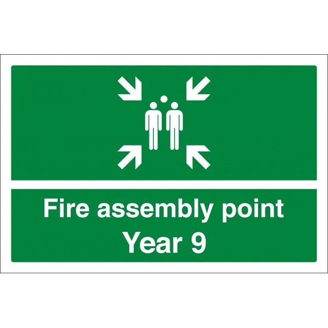 Fire Assembly Point Year 9 Sign