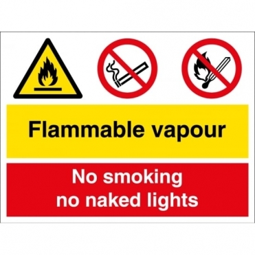 Flammable Vapour No Smoking No Naked Lights Signs