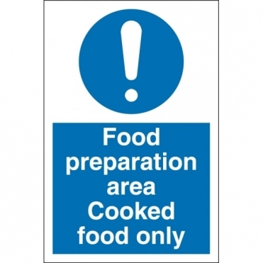 Food Preparation Area Cooked Food Only Signs