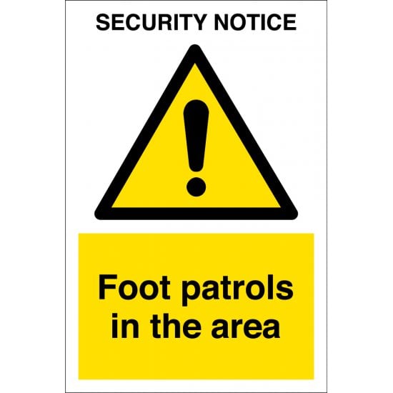 Foot Patrols In The Area Signs