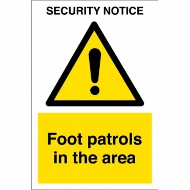 Foot Patrols In The Area Signs