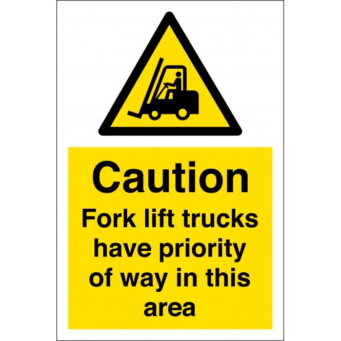 Fork Lift Trucks Priority Of Way Signs