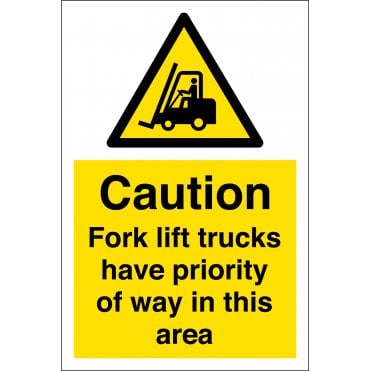 Fork Lift Trucks Priority Of Way Signs