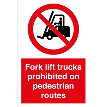 Size: 200mm x 300mm No Fork Lift Trucks Signs