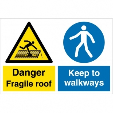 Fragile Roof Keep To Walkways Signs