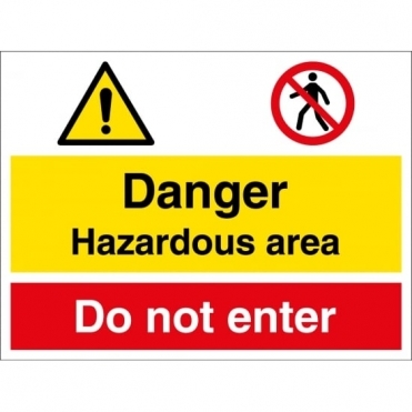 Hazardous Area Do Not Enter Signs