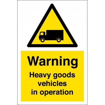Heavy Goods Vehicles In Operation Sign