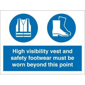High Visibility Vest And Safety Footwear Must Be Worn Beyond This Point Sign