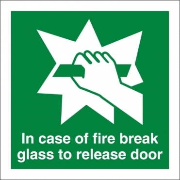 In Case Of Fire Break Glass To Release Door Signs