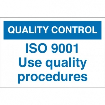 ISO 9001 Use Quality Procedures Signs