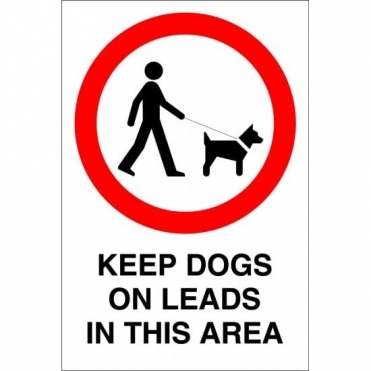 Keep Dogs On Leads In This Area Signs