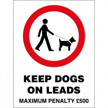 Keep Dogs On Leads Maximum Penalty Signs