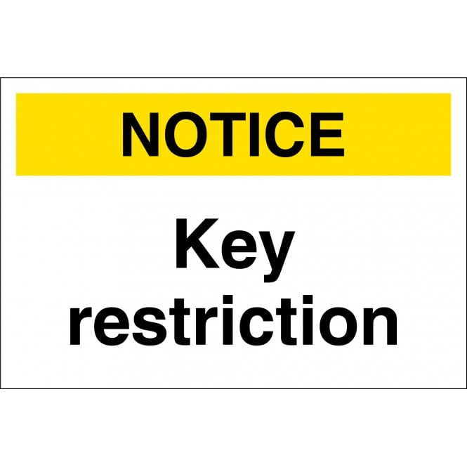 Key Restriction Sign