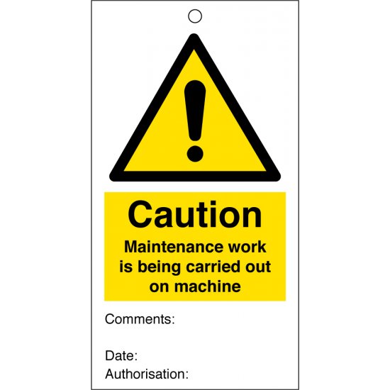 Maintenance Work Is Being Carried Out On Machine Safety Tags 80mm x 150mm Pack of 10