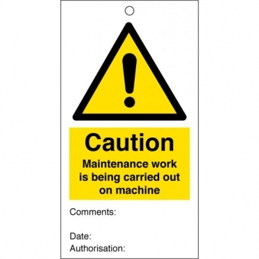 Maintenance Work Is Being Carried Out On Machine Safety Tags 80mm x 150mm Pack of 10