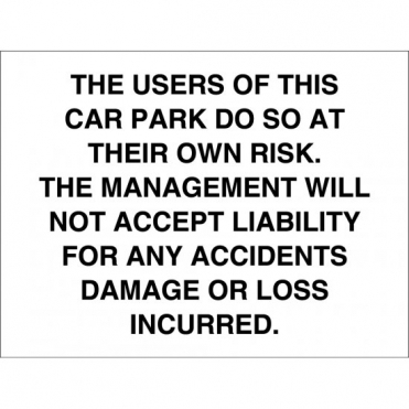 Management Will Not Accept Liability Signs