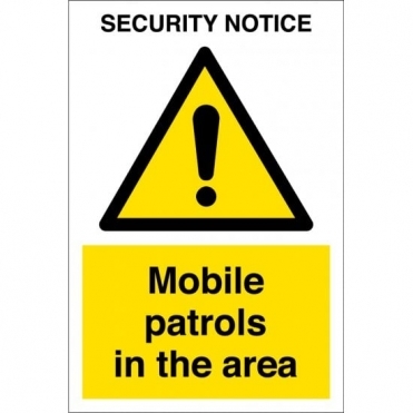 Mobile Patrols In The Area Signs