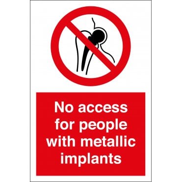 No Access For People With Metallic Implants Sign
