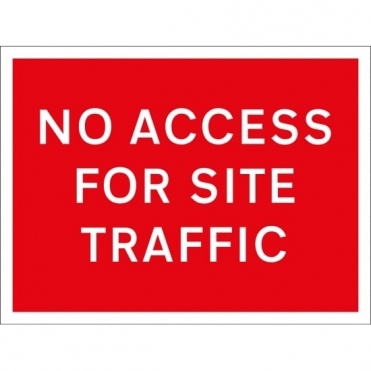 No Access For Site Traffic Signs