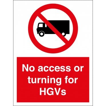 No Access Or Turning for HGVs Sign