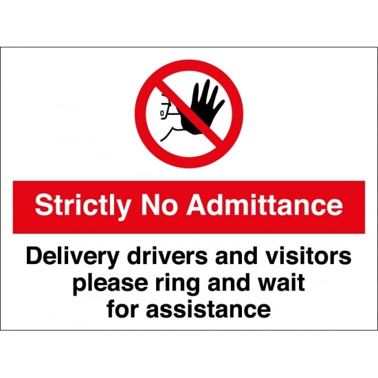 No Admittance Drivers And Visitors Ring For Assistance Signs