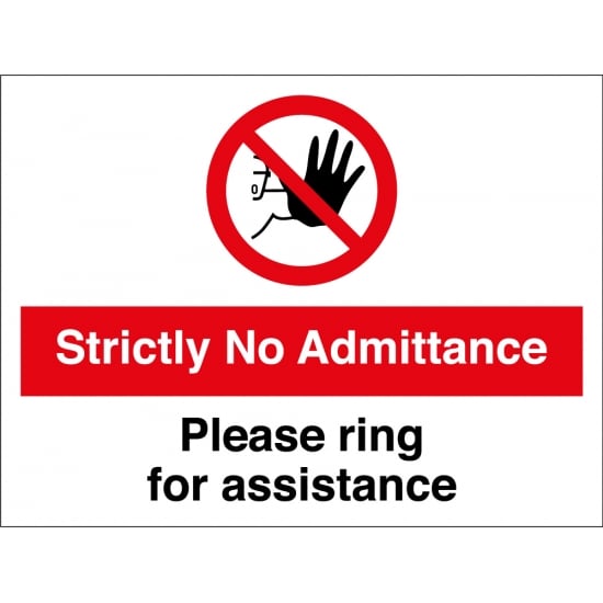 No Admittance Please Ring For Assistance Signs