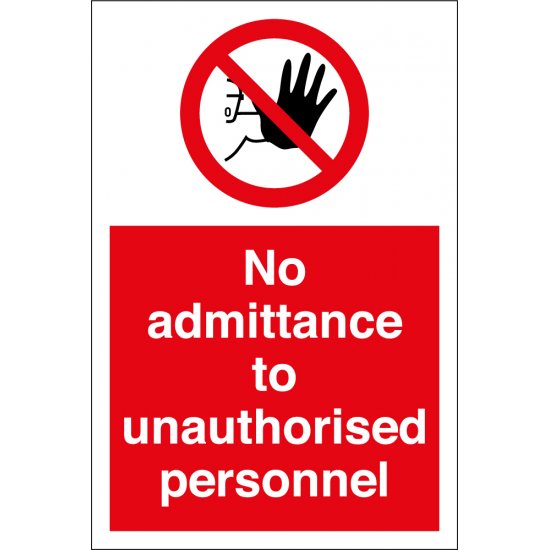 No Admittance To Unauthorised Personnel