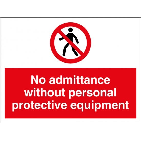 No Admittance Without Personal Protective Equipment Signs